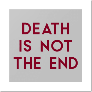 Death Is Not The End, burgundy Posters and Art